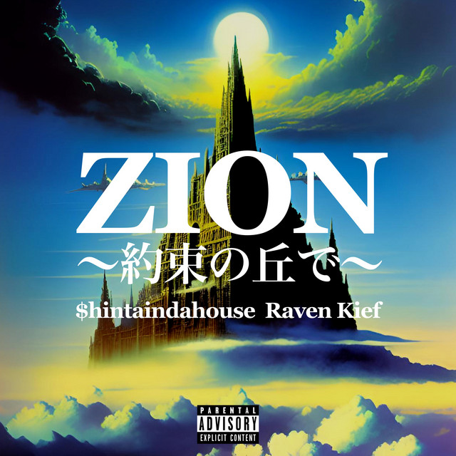 ZION ~YAKUSOKU NO OKADE~ (feat. Raven Kief)