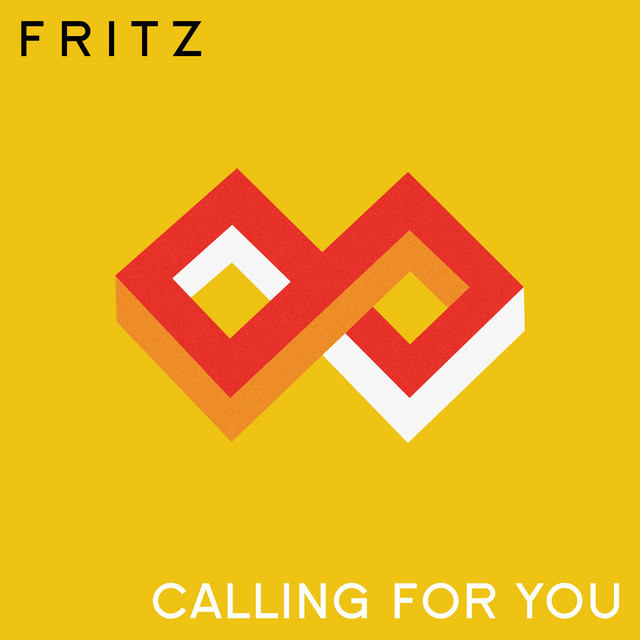 Calling for You - FRITZ