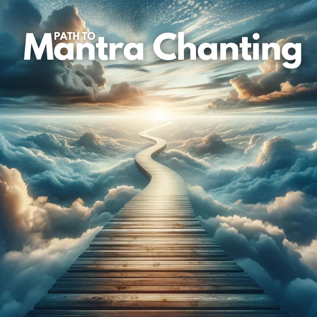 Path to Mantra Chanting: Meditation to Boost Awareness and Concentration cover art