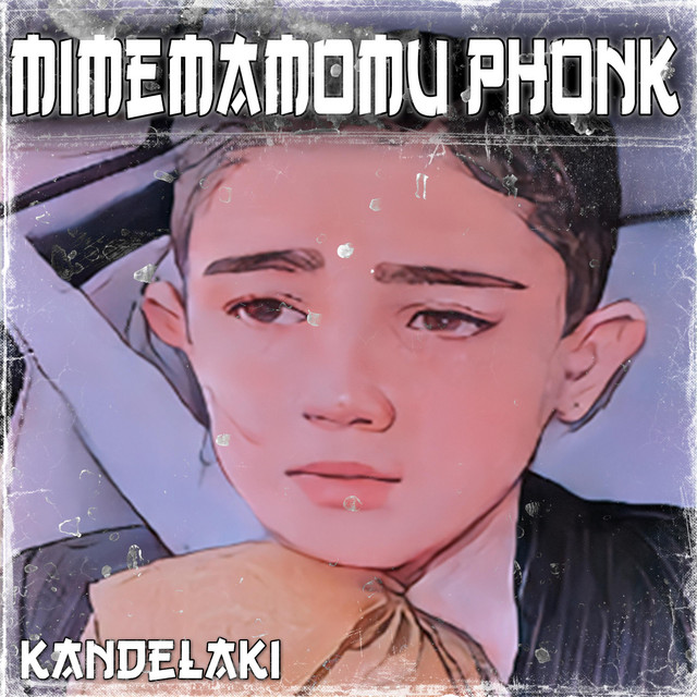 Обкладинка: MIMEMAMOMU PHONK — Kandelaki