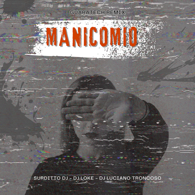 Manicomio (Guaratech) - Remix