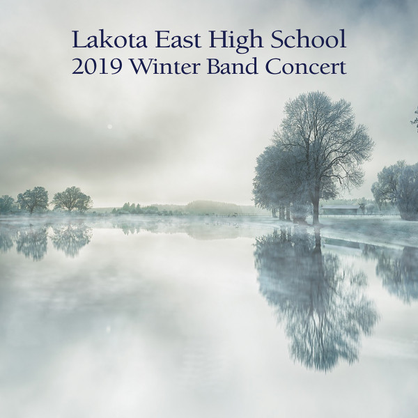 Lakota East High School 2019 Winter Band Concert