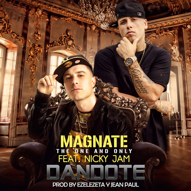 Dandote (feat. Nicky Jam) - Single - Single by Magnate | Spotify
