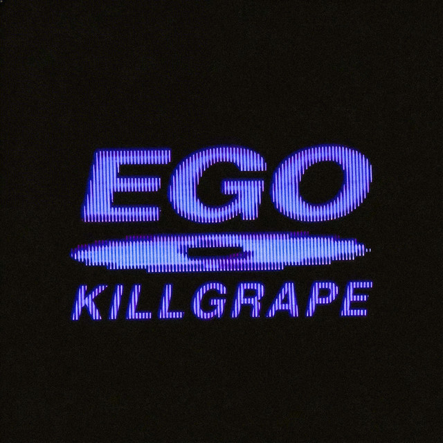 Обкладинка: ego — KILLGRAPE