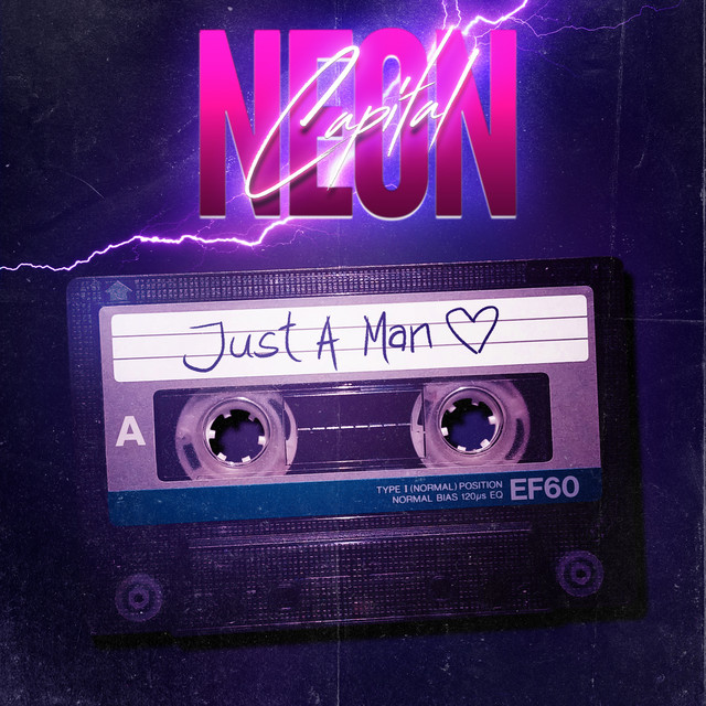 Just A Man - Single by Neon Capital | Spotify