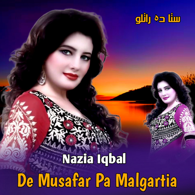 De Musafar Pa Malgartia - Album by Nazia Iqbal | Spotify