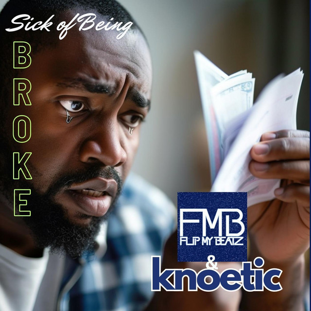 Sick of Being Broke