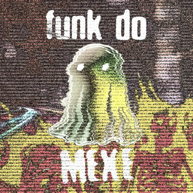 FUNK DO MEXE
