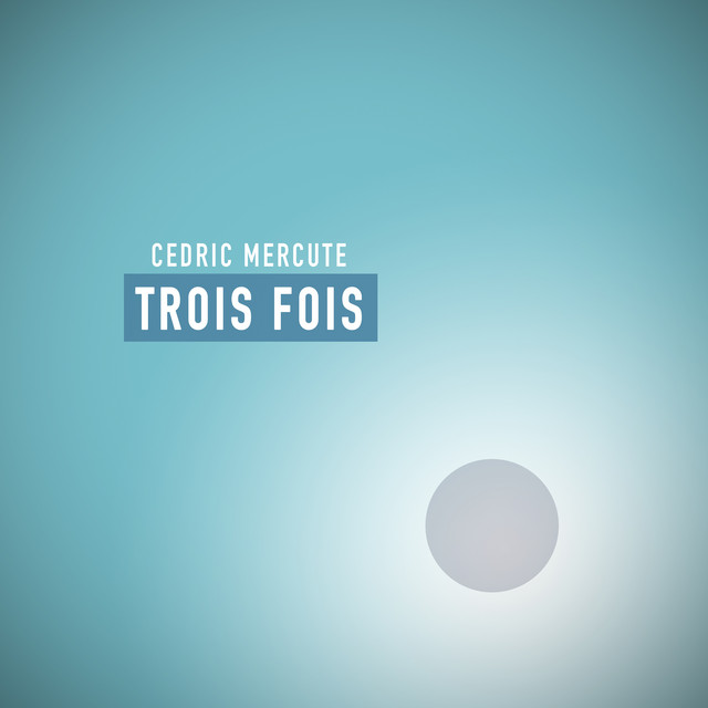 Trois Fois cover
