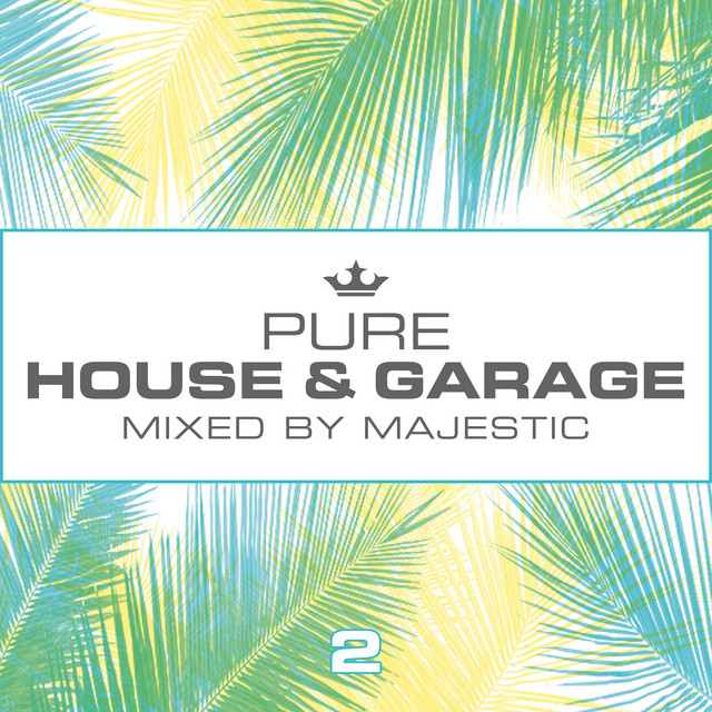 Pure House & Garage 2 (Mixed by Majestic) cover art