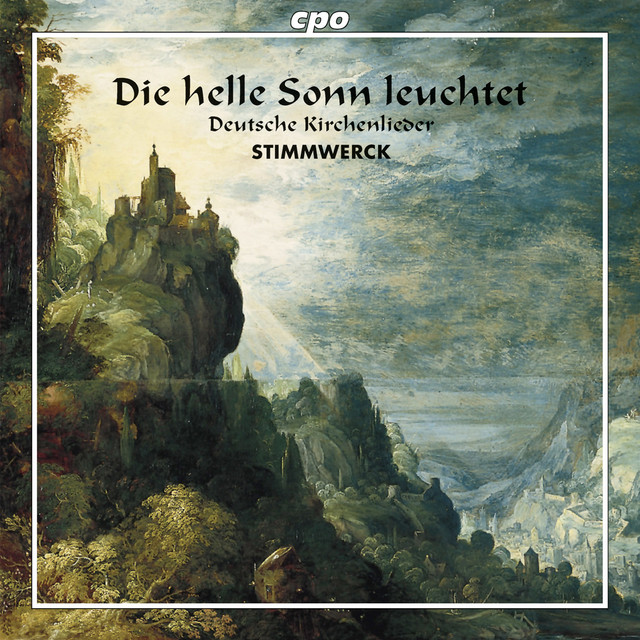 Die helle Sonn leuchtet: Deutsche Kirchenlieder cover art