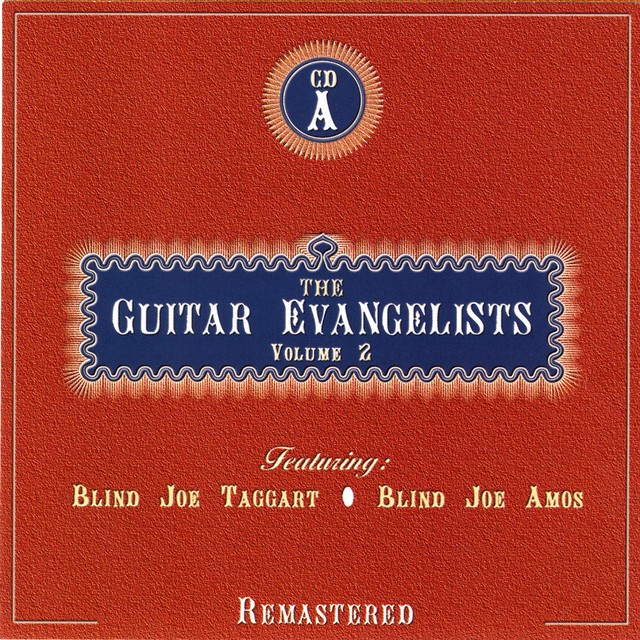 The Guitar Evangelists, Vol. 2, CD A