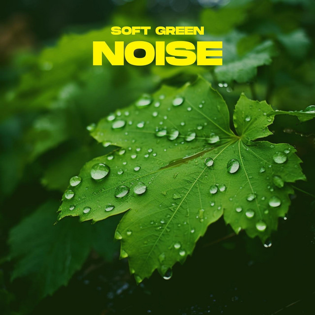 Soft Green Noise cover art