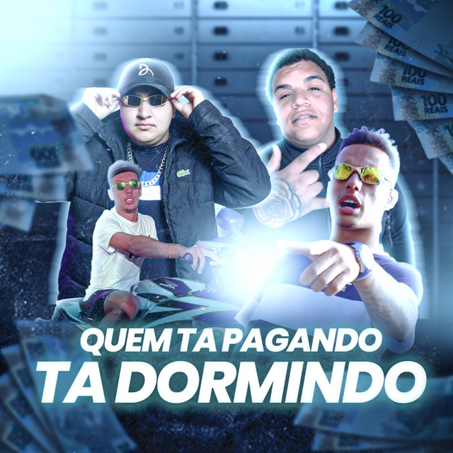 Quem Ta Pagando Ta Dormindo