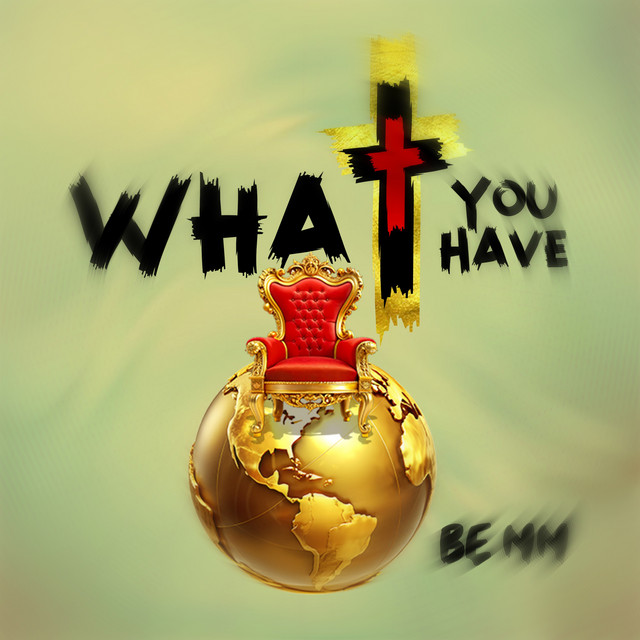 What You Have