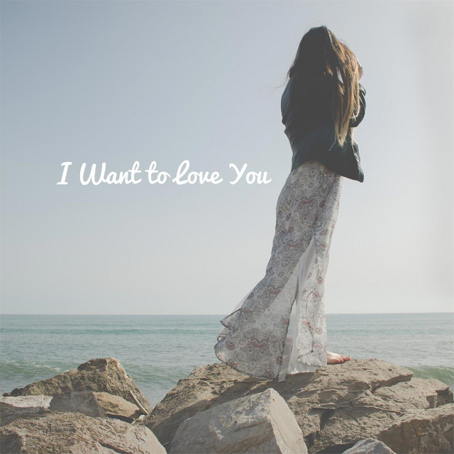 I Want To Love You