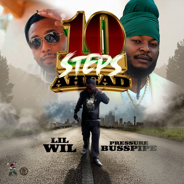 10 steps ahead by Lil Wil