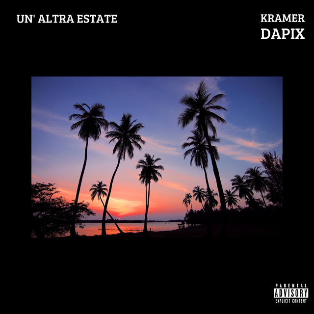 UN' ALTRA ESTATE - song and lyrics by Kramer, Dapix | Spotify