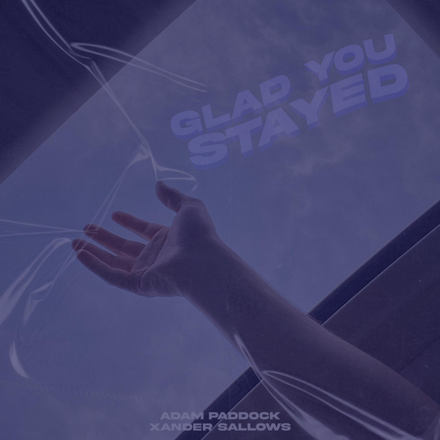 Glad You Stayed