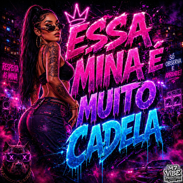 Essa Mina É Muito Cadela