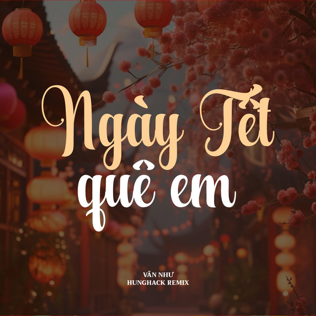 Ngày Tết Quê Em (Hưng Hack Remix) [2024 Version]