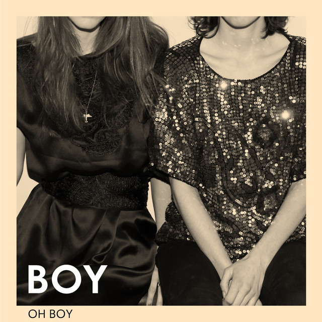 Oh Boy by BOY