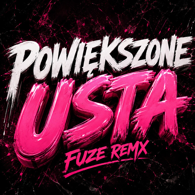 Powiększone Usta (FUZE Remix)