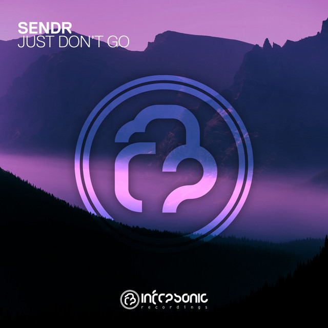 Обкладинка: Just Don't Go — Sendr