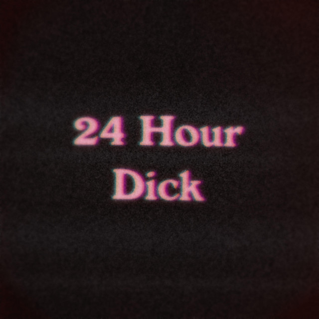 24 Hour Dick cover art