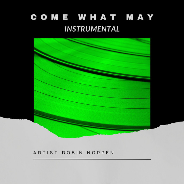 Come What May - Instrumental Version