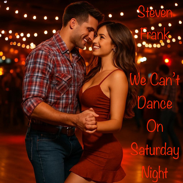 We Can't Dance (On Saturday Night)