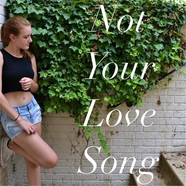 Not Your Love Song - Single by Alora Rose | Spotify