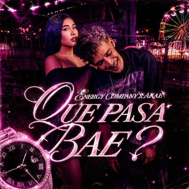 Que Pasa Bae?