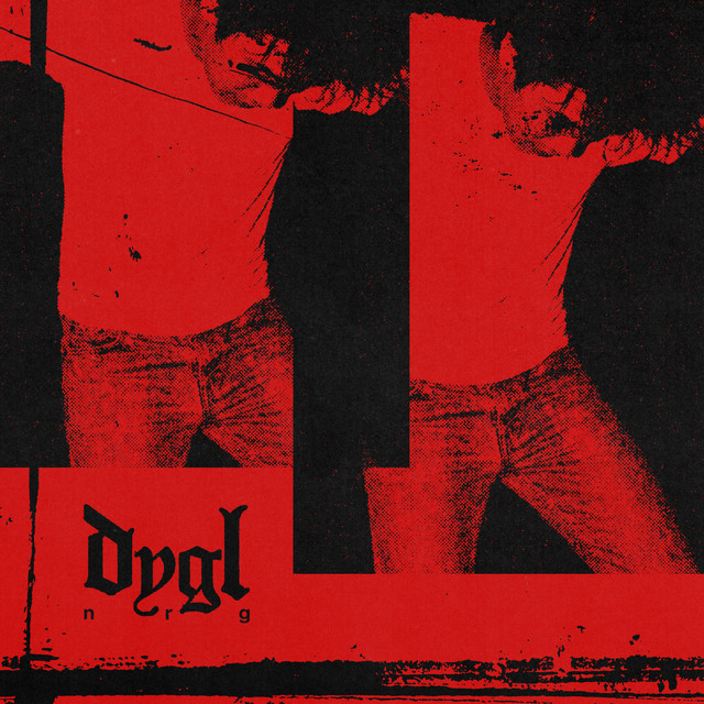 NRG - song and lyrics by DYGL | Spotify