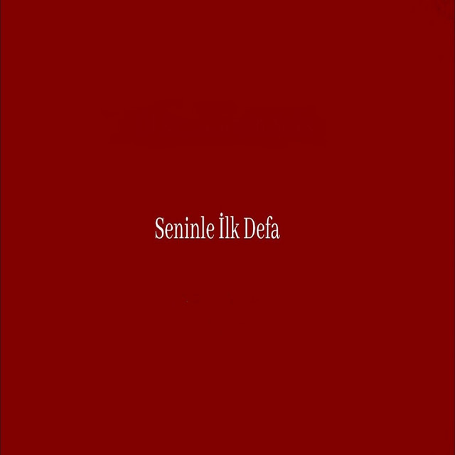Seninle İlk Defa cover art
