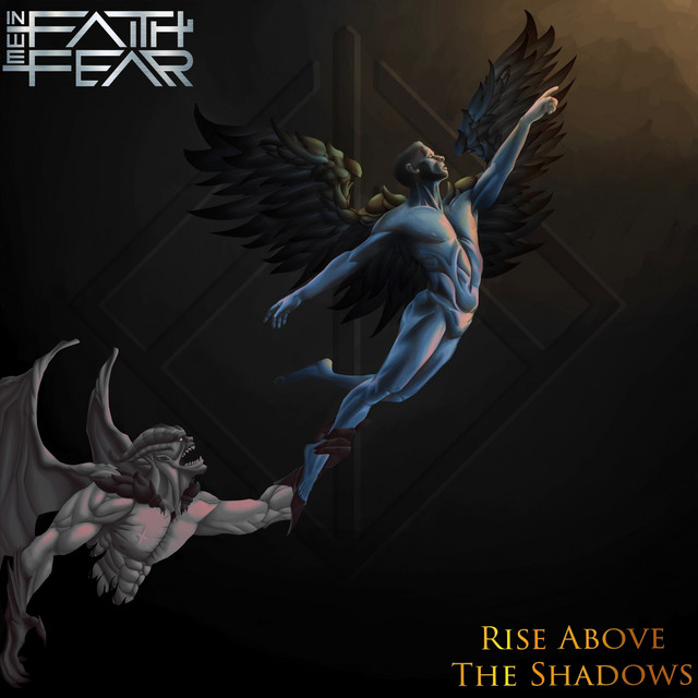 Rise Above The Shadows - Album by In Faith We Fear | Spotify