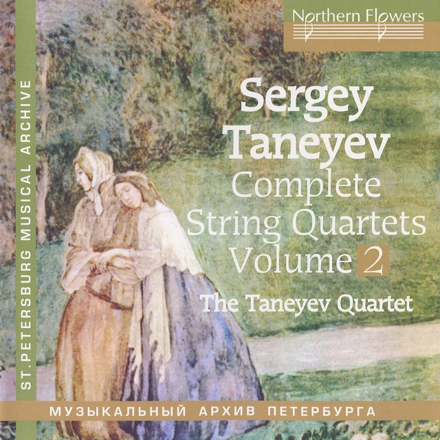 Taneyev: Complete String Quartets, Vol. 2 — Sergei Taneyev