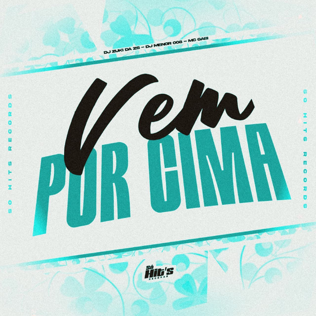 Vem Por Cima