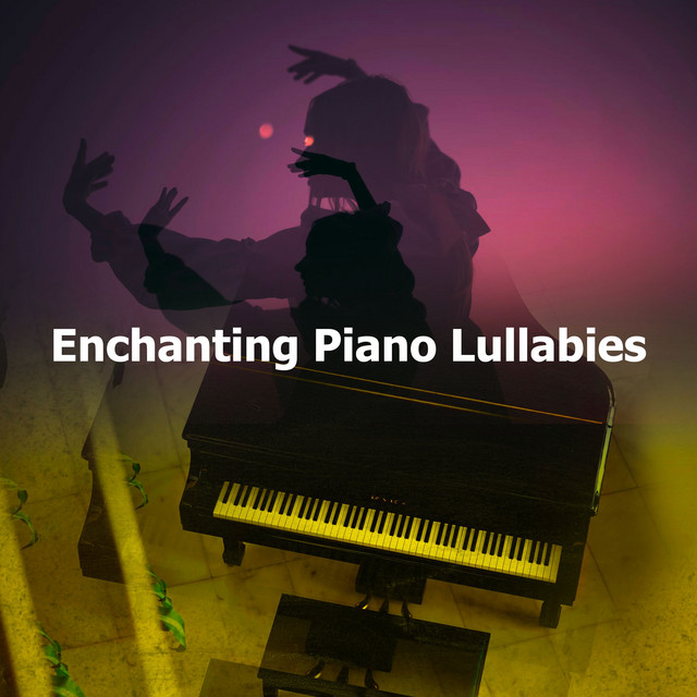Enchanting Piano Lullabies - Album by Soft Piano Lullabies | Spotify