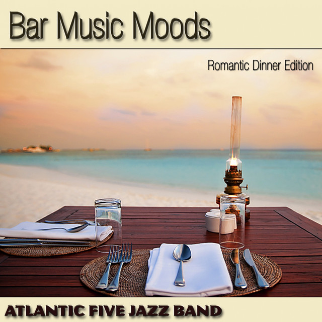 Bar Music Moods (Romantic Dinner Edition) cover art
