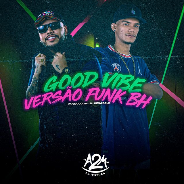 Good Vibe (Versão Funk BH)