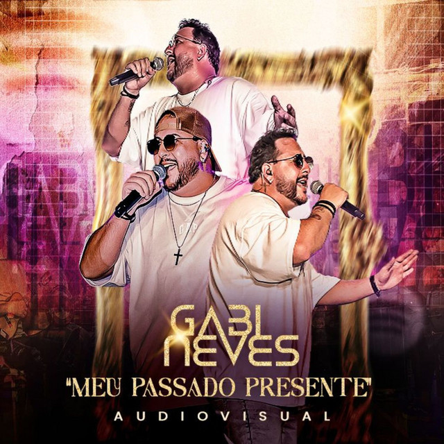 Gabi Neves Ao vivo Meu passado presente cover art