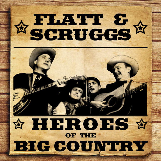 Heroes of the Big Country - Flatt and Scruggs cover art