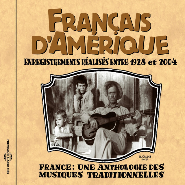 Français d'Amérique 1928-2004 (Anthologie des musiques traditionnelles)