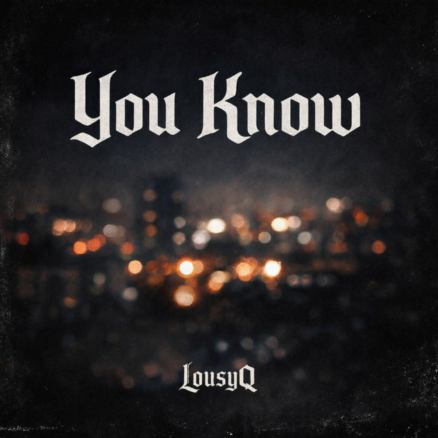 Обкладинка: You Know — LousyQ