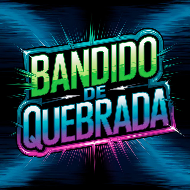 Bandido de Quebrada - Remix