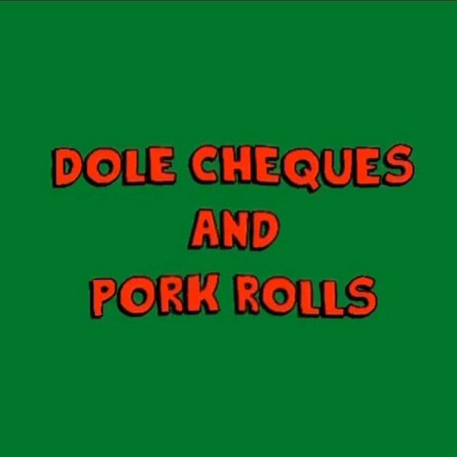 Dole Cheques & Pork Rolls