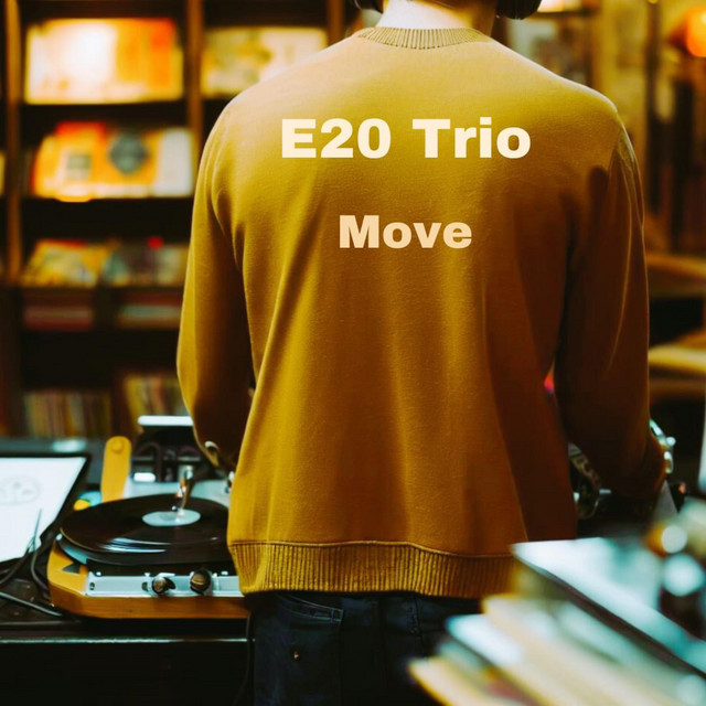 Move - Single by E20 Trio | Spotify
