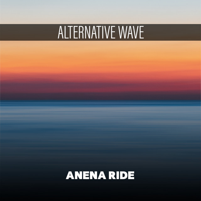 Alternative Wave Album by Anena Ride Spotify