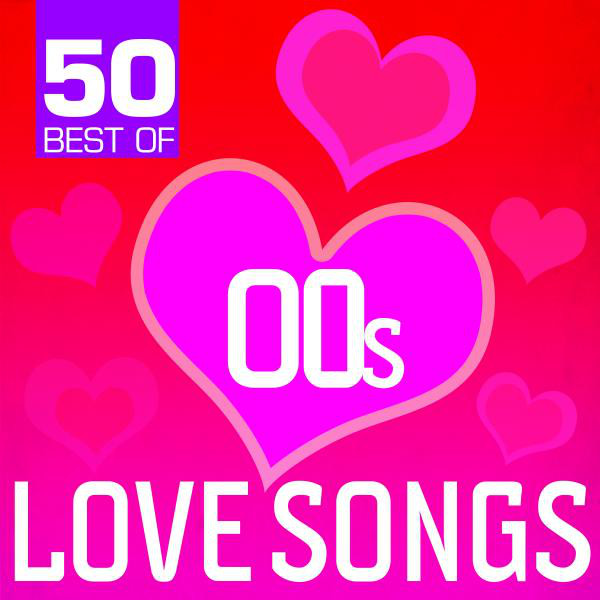 00s Love  50 Best of 00s Love Songs - Compilation by The Blue Rubatos | Spotify